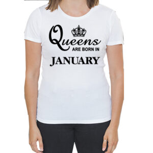 Queens are born in January