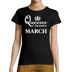 Queens are born in March